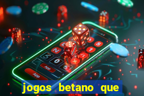 jogos betano que mais pagam